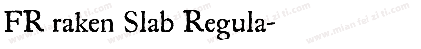 FR raken Slab Regula字体转换